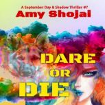 Dare Or Die A Dog Lover's Crime Thriller Suspense, Amy Shojai