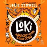 Loki A Bad God's Guide to Being Good, Louie Stowell