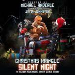 Christmas Kringle Silent Night, Michael Anderle