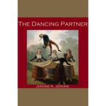 The Dancing Partner, Jerome K. Jerome