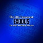 The Old Testament: Exodus, Multiple Authors