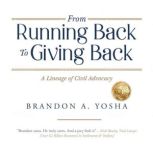 From Running Back to Giving Back, Brandon A Yosha