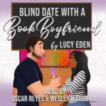 Blind Date with a Book Boyfriend, Lucy Eden