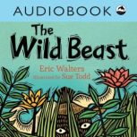 The Wild Beast, Eric Walters