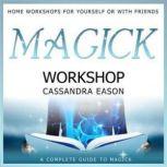 Magick Workshop, Cassandra Eason