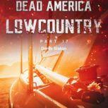 Dead America - Lowcountry Part 17, Derek Slaton
