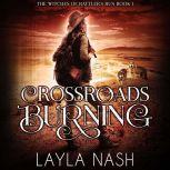 Crossroads Burning, Layla Nash