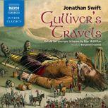 Gulliver’s Travels: Retold for younger listeners, Jonathan Swift; retold for younger listeners by Roy McMillan