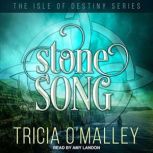Stone Song, Tricia O'Malley