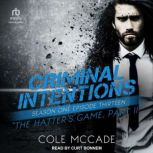 Criminal Intentions: Season One, Episode Thirteen The Hatter's Game, Part II, Cole McCade