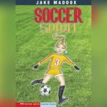 Soccer Spirit, Jake Maddox