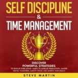 Self Discipline & Time Management, Steve Martin