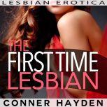 The First Time Lesbian Lesbian Erotica, Conner Hayden