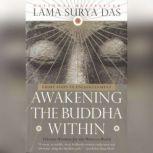 Awakening the Buddha Within, Lama Surya Das