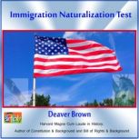 Immigration Naturalization Test, Deaver Brown