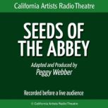 Seeds of the Abbey, Peggy Webber