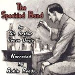 Sherlock Holmes and the Adventure of the Speckled Band A Robin Reads Audiobook, Arthur Conan Doyle