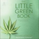 The Little Green Book (a guide to breaking up with marijuana), Michael Stratton