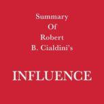 Summary of Robert B. Cialdini's Influence, Swift Reads