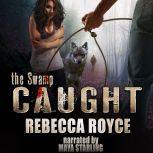 Caught, Rebecca Royce