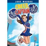 Cheer Captain, Jake Maddox