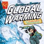 Getting to the Bottom of Global Warming An Isabel Soto Investigation, Terry Collins