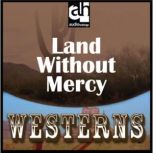 Land Without Mercy, Wayne D. Overholser