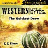 The Quickest Draw, T.T. Flynn