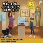 Ava & Carol Detective Agency The Mystery of the Pharaoh's Diamonds