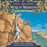 Magic Tree House #51: High Time for Heroes, Mary Pope Osborne