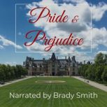 Pride and Prejudice The classic romance novel from Jane Austen, Jane Austen