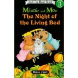 Minnie and Moo The Night of the Living Bed, Denys Cazet
