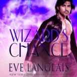 Wizard's Chance, Eve Langlais