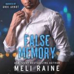 False Memory (False #1), Meli Raine