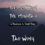 Descent from the Mountain A Cultivation Short Story, Tao Wong