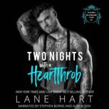 Two Nights with a Heartthrob, Lane Hart