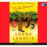 'Tis the Season, Lorna Landvik