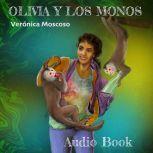 Olivia y los monos, Veronica Moscoso