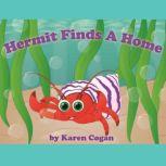 Hermit Finds A Home God's Lessons for Little Kids