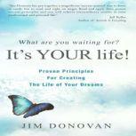 What Are You Waiting For? It's Your Life, Jim Donovan