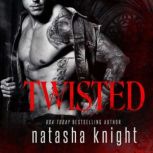 Twisted, Natasha Knight