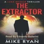 The Extractor, Mike Ryan