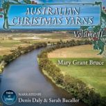 Australian Christmas Yarns Volume II, Mary Grant Bruce