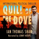 Quill of the Dove, Ian Thomas Shaw