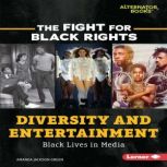Diversity and Entertainment Black Lives in Media, Amanda Jackson Green