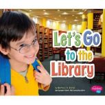 Let's Go to the Library, Martha Rustad