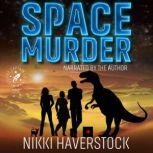 Space Murder Captain Liz Laika Mysteries 1, Nikki Haverstock