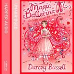 Delphie and the Birthday Show, Darcey Bussell