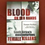 Blood on Her Hands South Africa's most notorious female killers, Tanya Farber