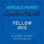 Yellow Iris A Hercule Poirot Short Story, Agatha Christie
